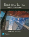Business Ethics: Concepts and Cases