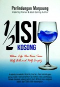 Setengah Isi, Setengah Kosong