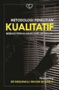 Metodologi Penelitian Kualitatif: Berbagi Pengalaman Dari Lapangan