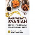 Pariwisata Syariah: Sebuah Pendekatan Teoritis dan Riset