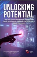 Unlocking Potential: Kumpulan Gagasan Pengembangan dan Penguatan Industri Perasuransian, Penjaminan dan Dana Pensiun